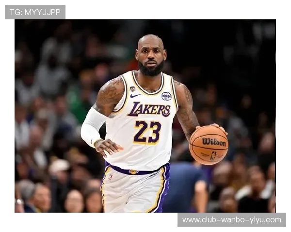 詹姆斯关键时刻力挽狂澜湖人险胜对手迎连胜